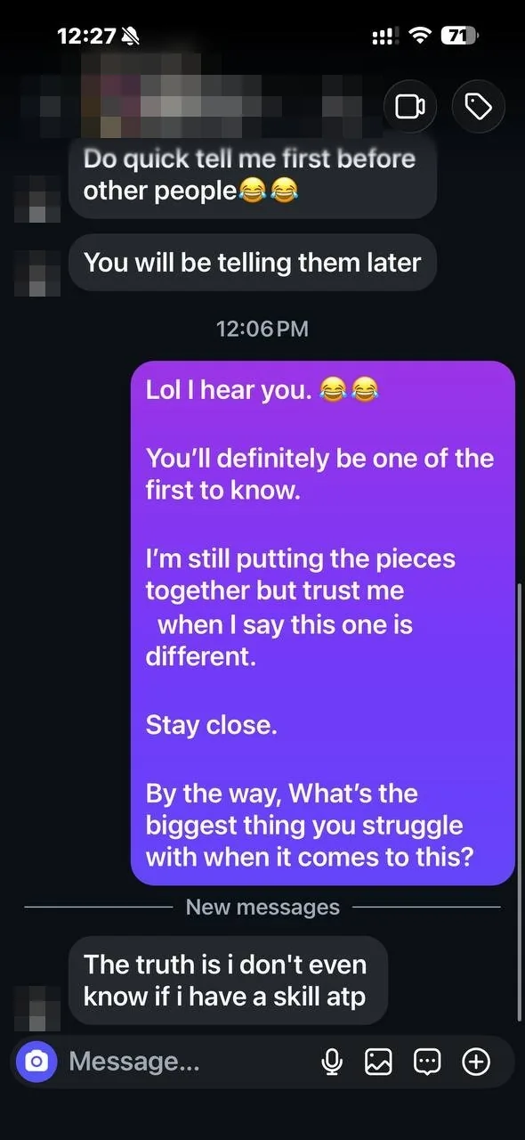 A direct message reading: The truth is i don't even know if i have a skill atp. The sender's name and photo are pixelated.